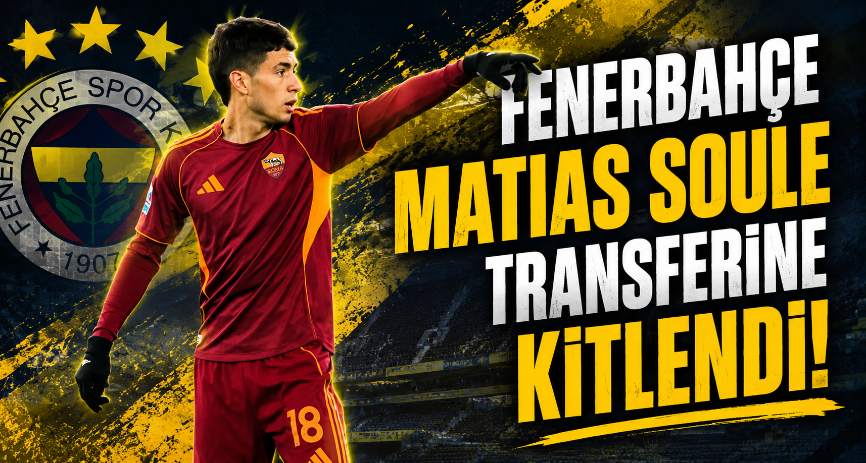 Fenerbahçe Matias Soule Transferine Kitlendi