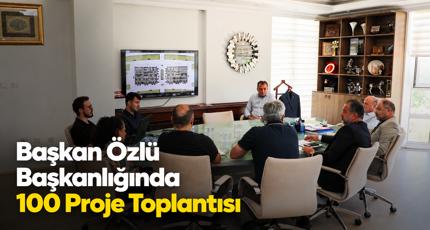 Başkan Özlü Başkanlığında 100 Proje Toplantısı