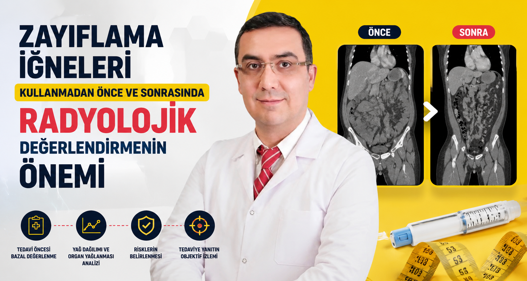 Zayıflama iğneleri kullanmadan önce ve sonrasında radyolojik değerlendirmenin önemi