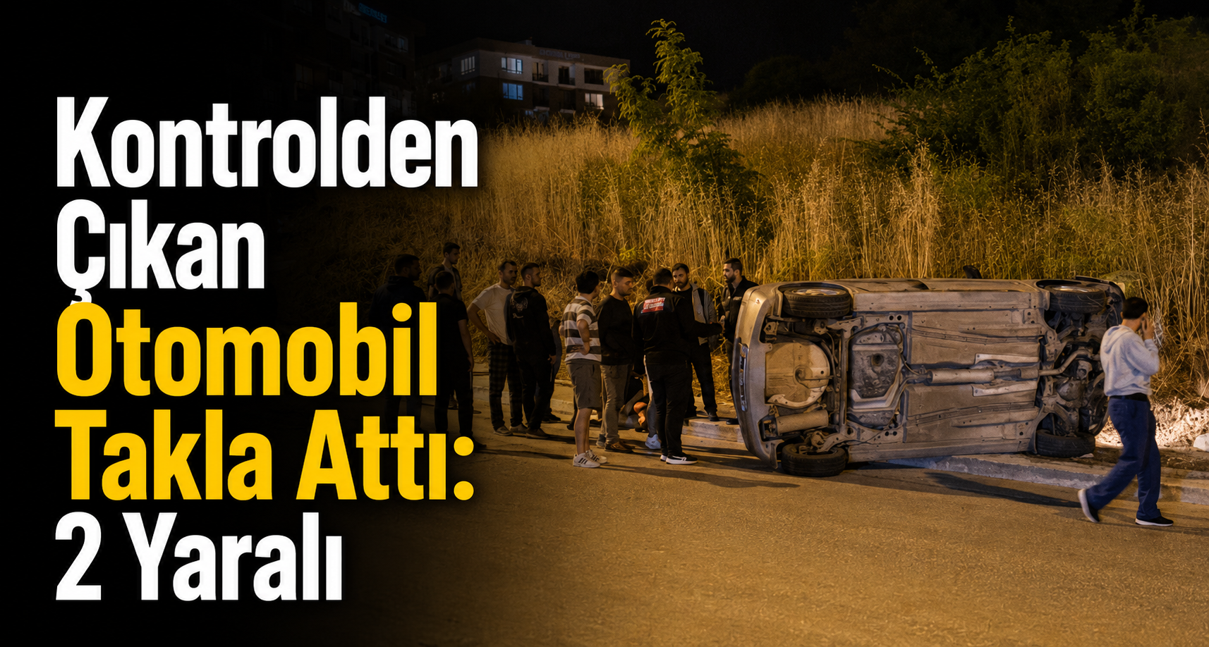 Kontrolden Çıkan Otomobil Takla Attı: 2 Yaralı