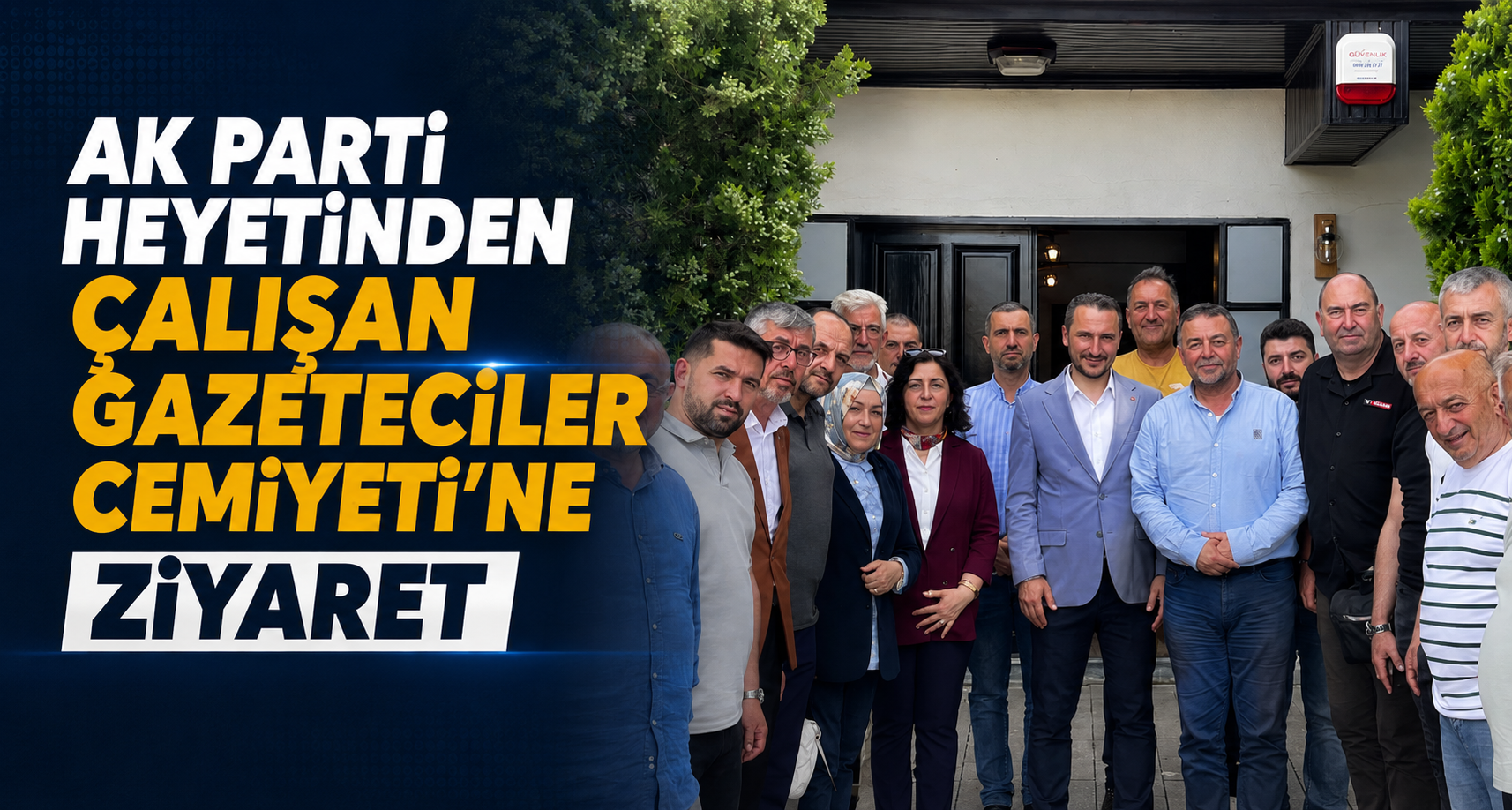 Ak Parti Heyetinden Çalışan Gazeteciler Cemiyeti’ne Ziyaret