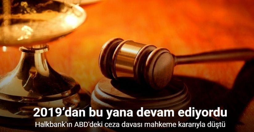 Halkbank'ın ABD'deki ceza davası kapandı