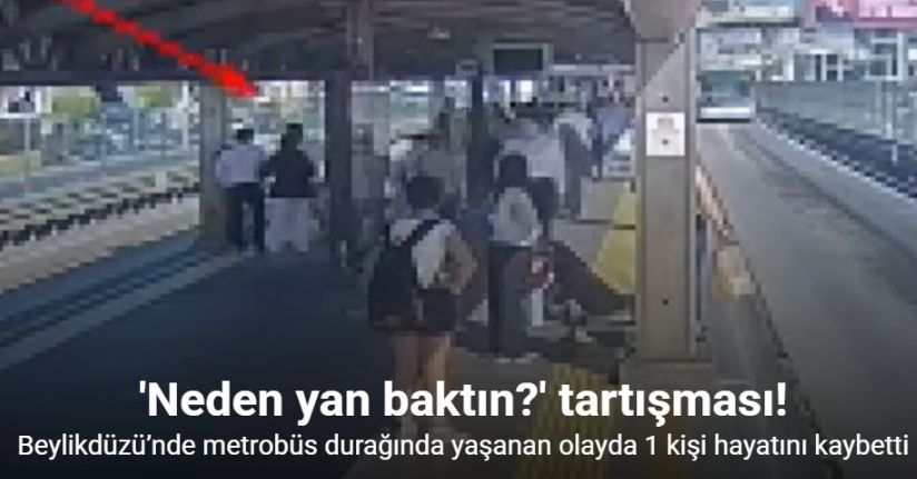 Metrobüs durağında bıçaklı saldırı: 1 ölü