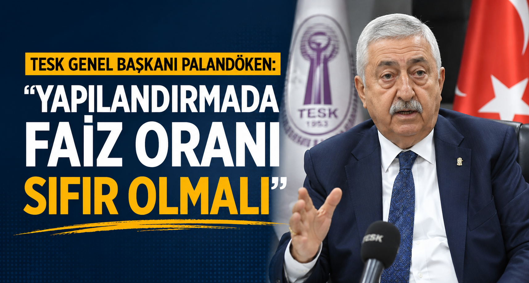 TESK Genel Başkanı Palandöken: 