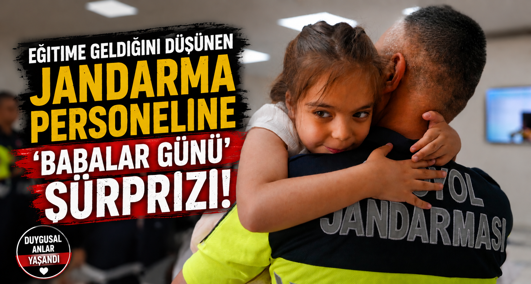 Eğitime Geldiğini Düşünen Jandarma Personeline ‘Babalar Günü' Sürprizi