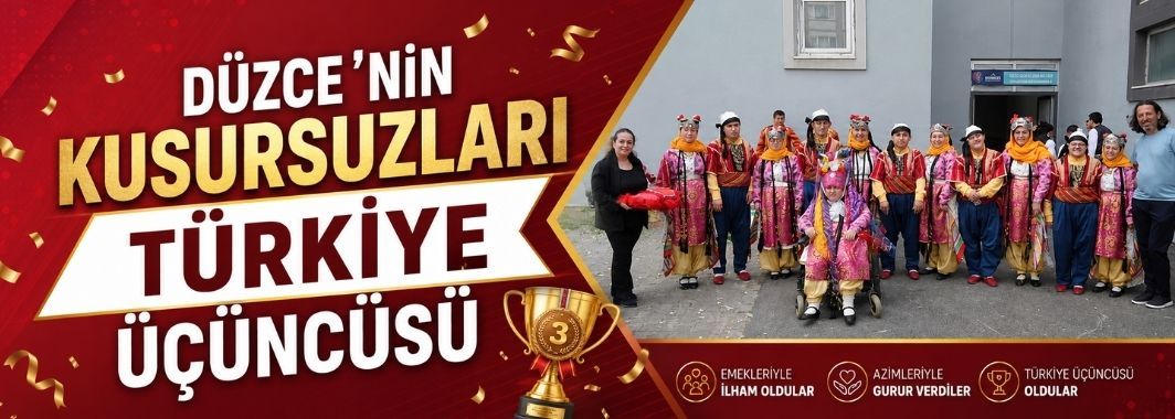 Düzce’nin Kusursuzları Türkiye Üçüncüsü