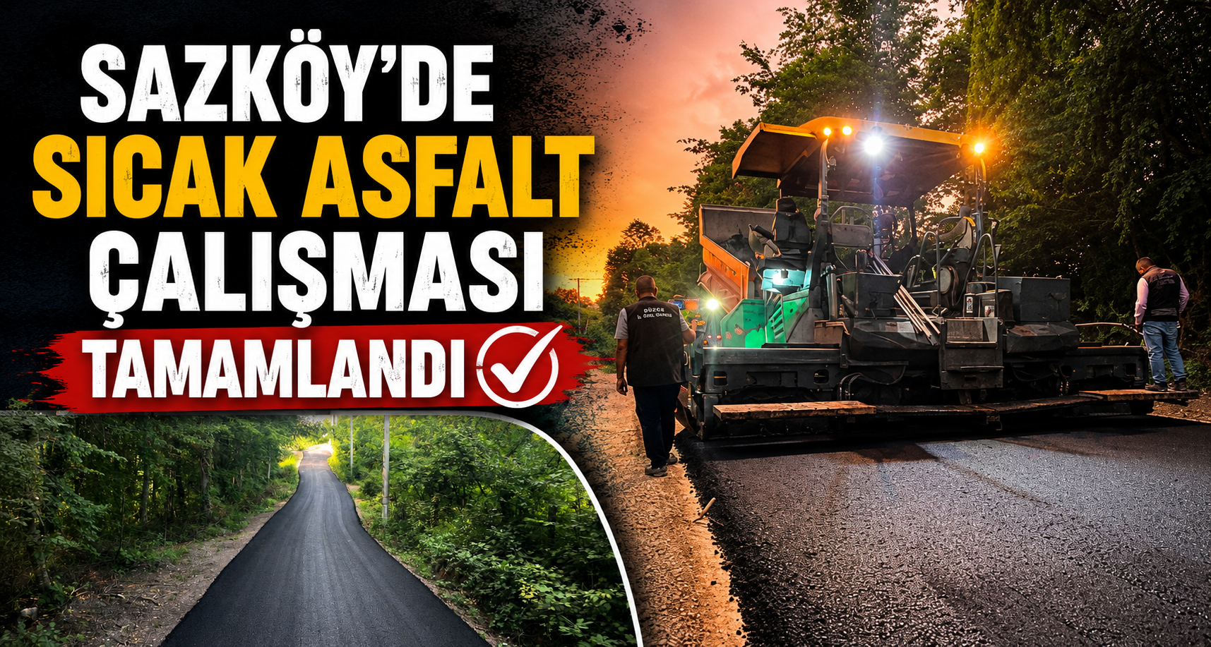 Sazköy'de Sıcak Asfalt Çalışması Tamamlandı
