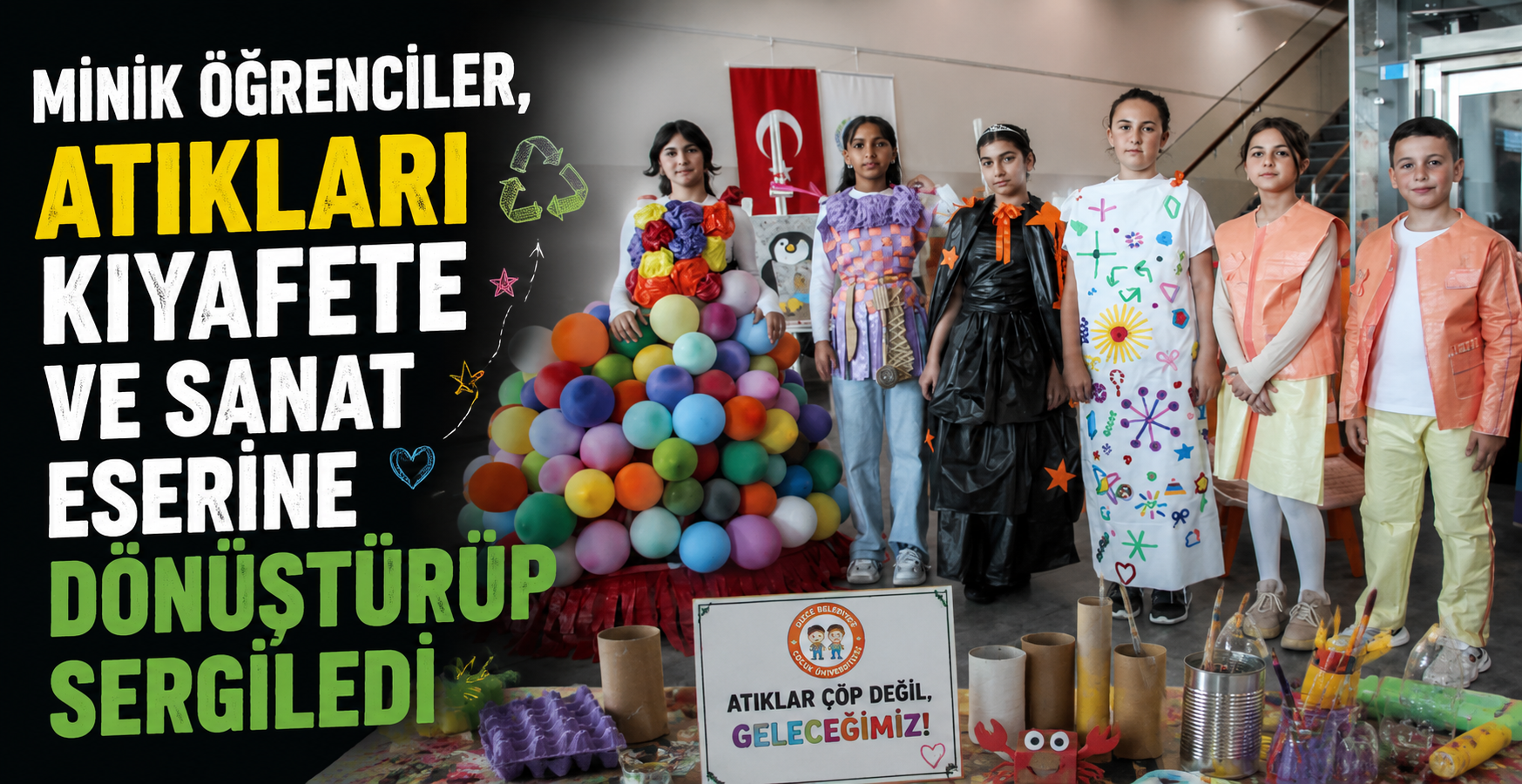 Minik öğrenciler, atıkları kıyafete ve sanat eserine dönüştürüp sergiledi