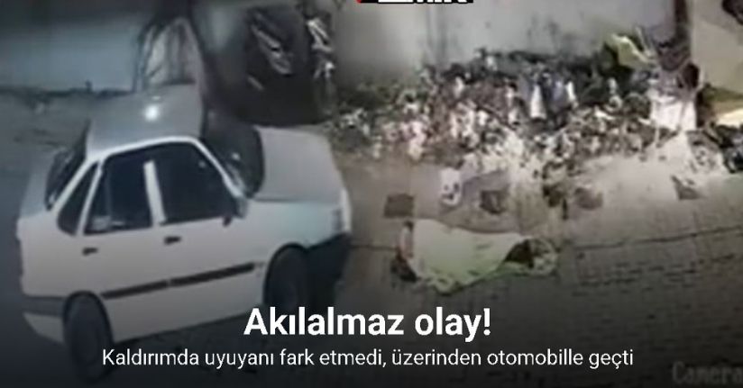 Kaldırımda uyuyanı fark etmedi, üzerinden otomobille geçti: O anlar kamerada