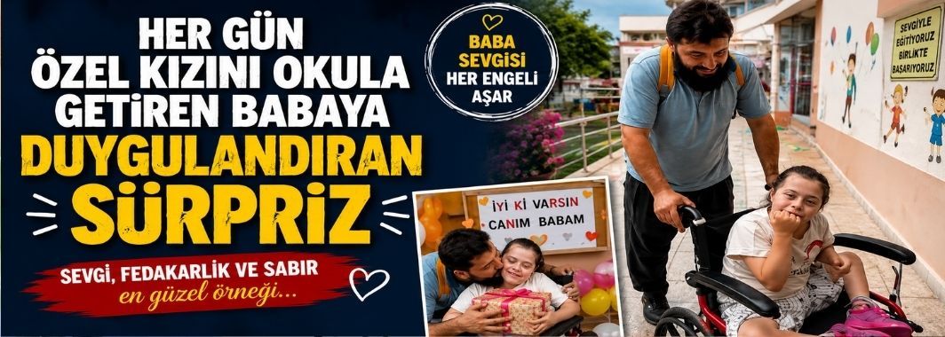 Her Gün Özel Kızını Okula Getiren Babaya Duygulandıran Sürpriz