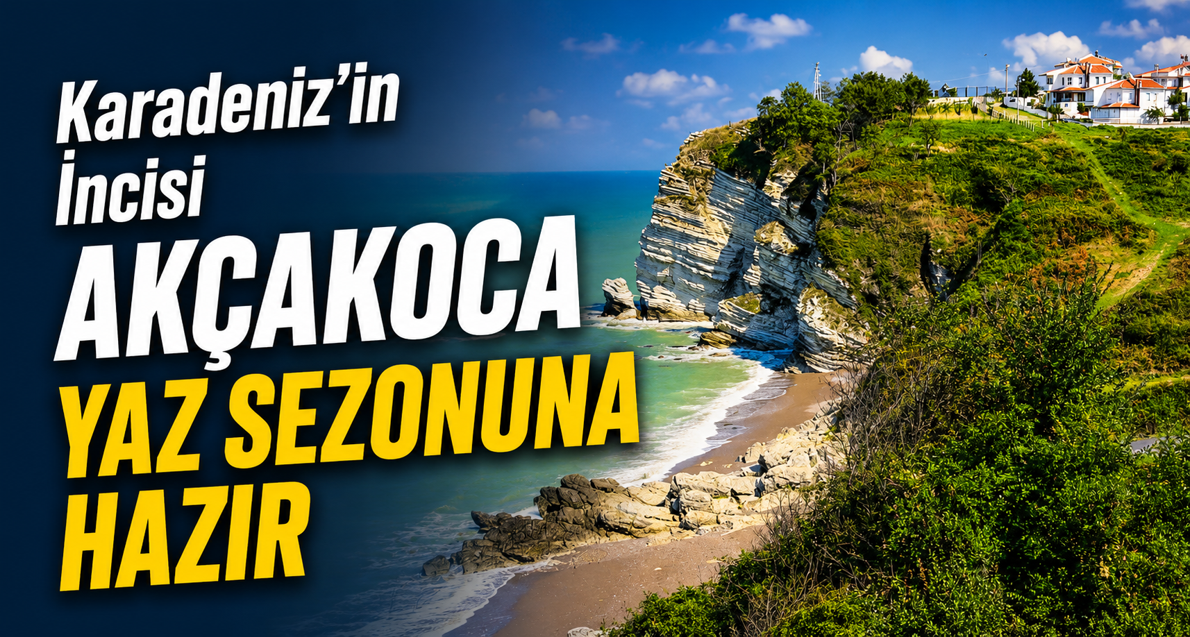 Karadeniz’in İncisi Akçakoca Yaz Sezonuna Hazır
