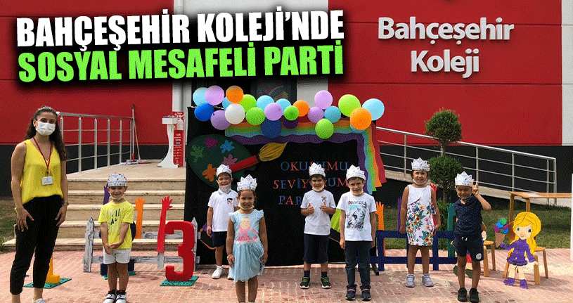 Bahçeşehir Kolejinde Sosyal Mesafeli Parti