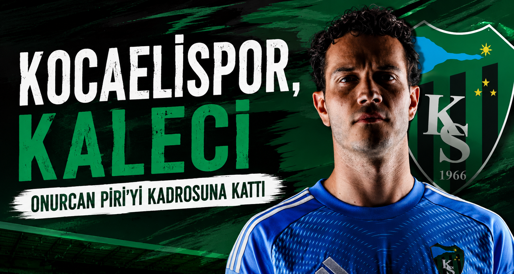 Kocaelispor, kaleci Onurcan Piri’yi kadrosuna kattı