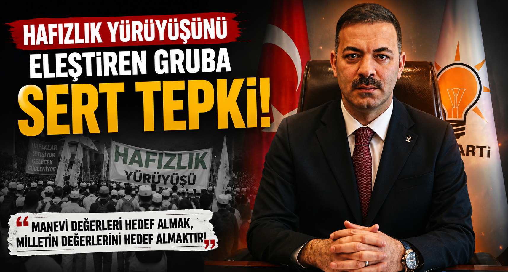Hafızlık yürüyüşünü eleştiren gruba sert tepki