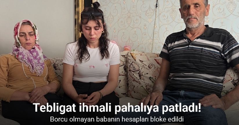 Tebligat ihmali pahalıya patladı: Borcu olmayan babanın hesapları bloke edildi