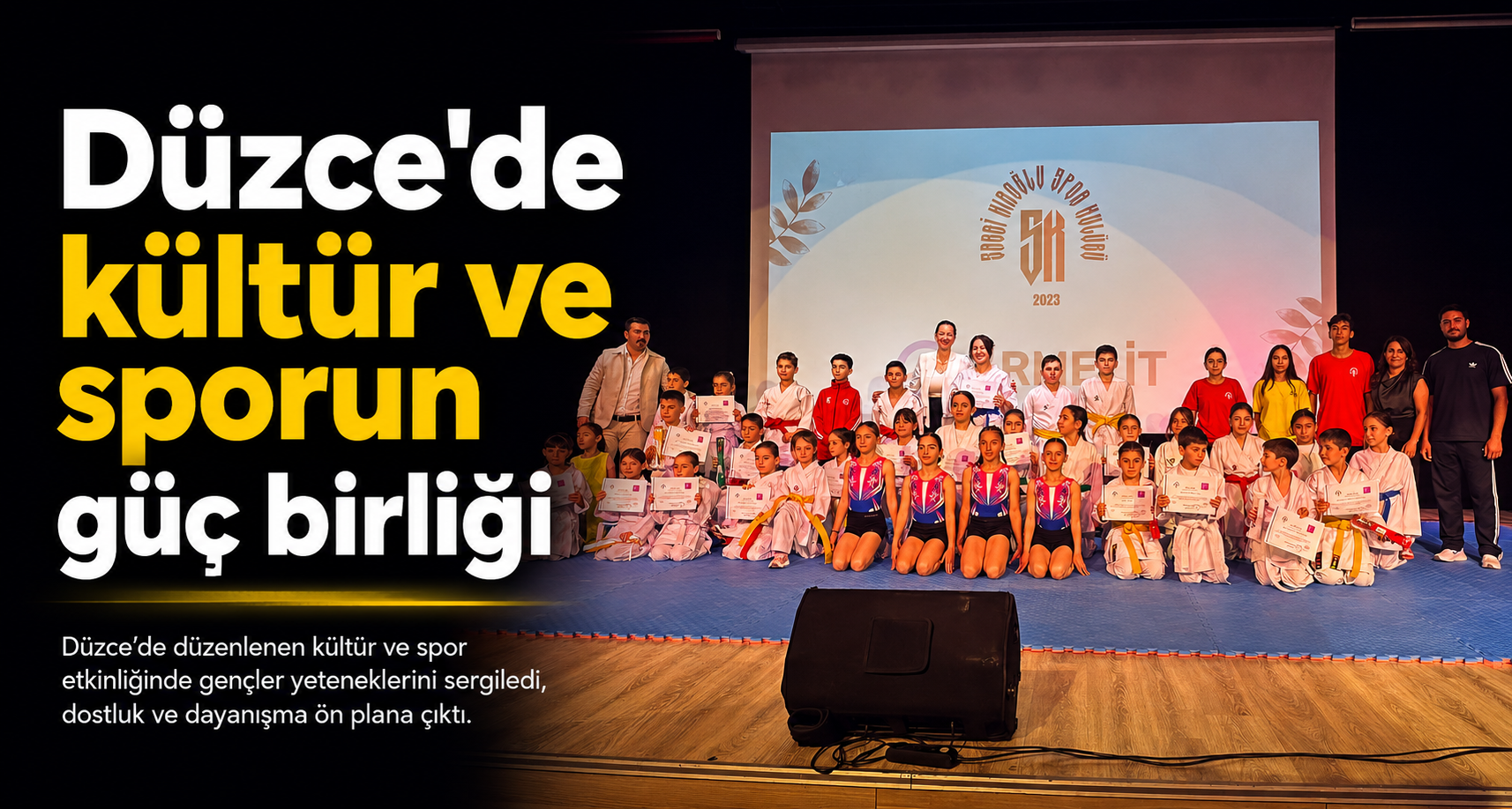 Düzce'de kültür ve sporun güç birliği