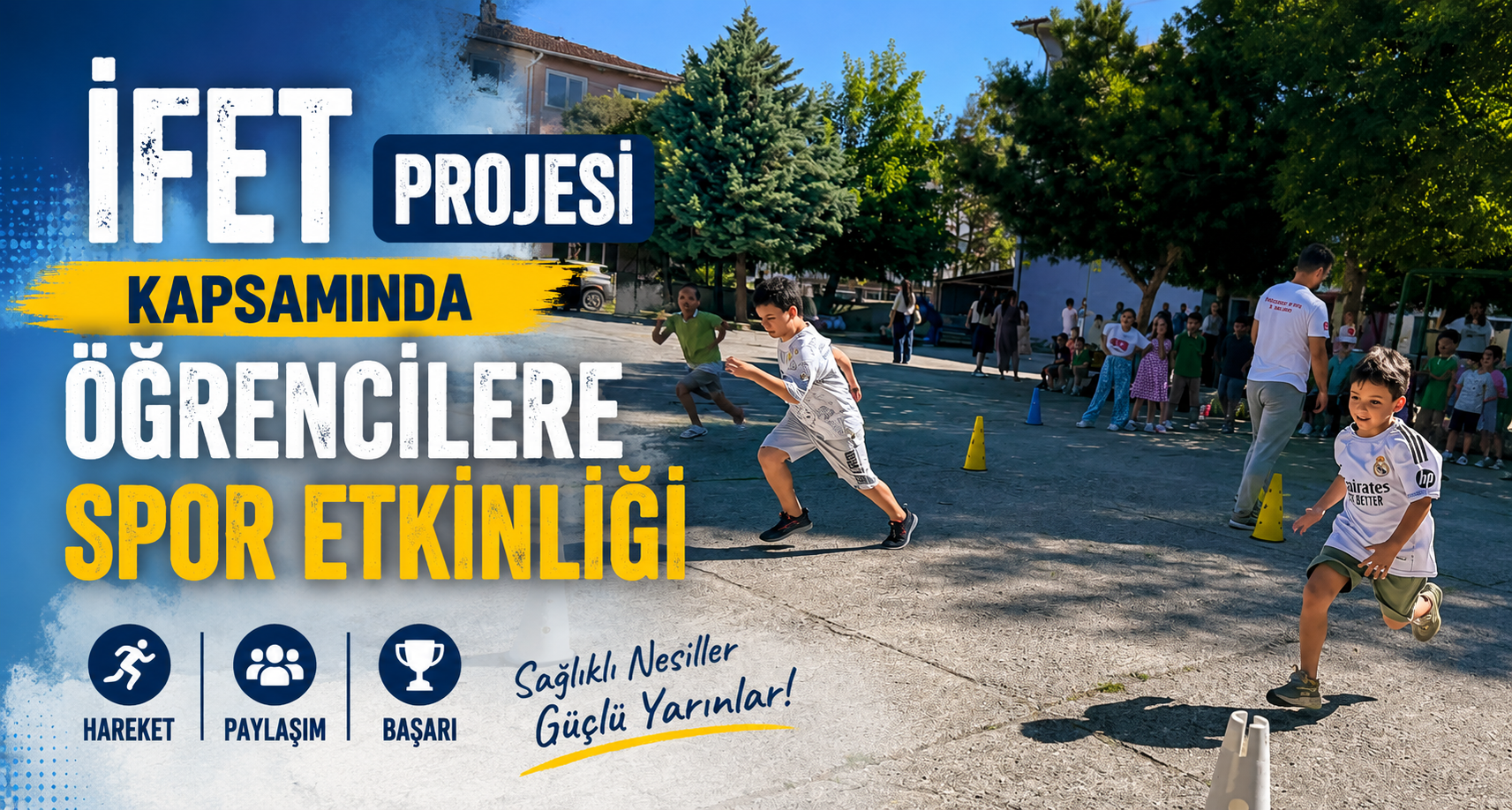 İFET Projesi Kapsamında Öğrencilere Spor Etkinliği