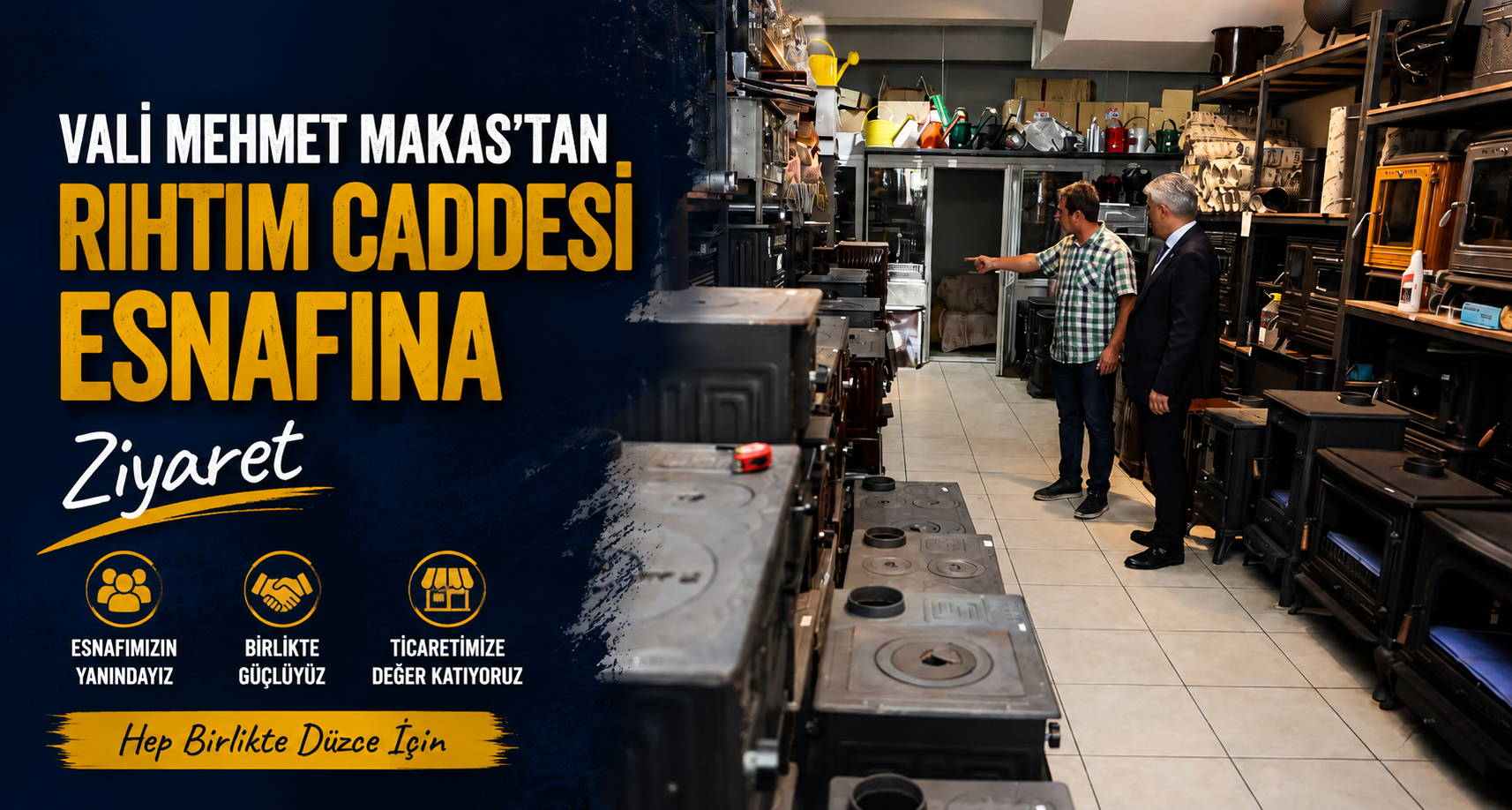 Vali Mehmet Makas’tan Rıhtım Caddesi Esnafına Ziyaret