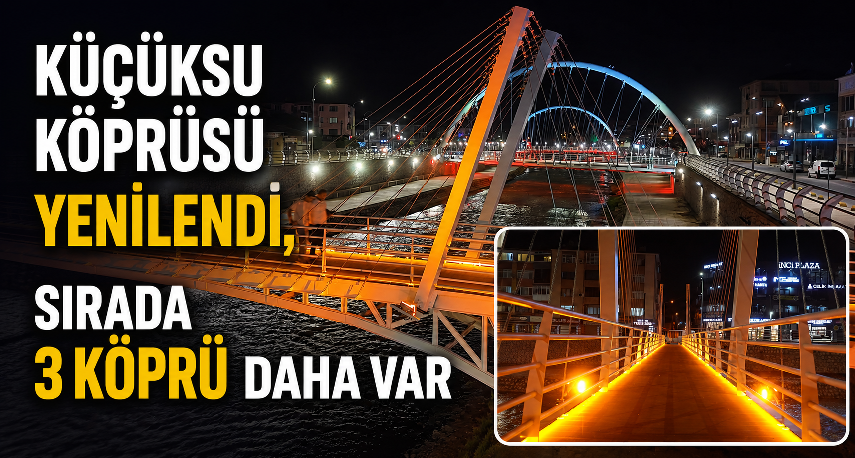 Küçüksu Köprüsü Yenilendi, Sırada 3 Köprü Daha Var