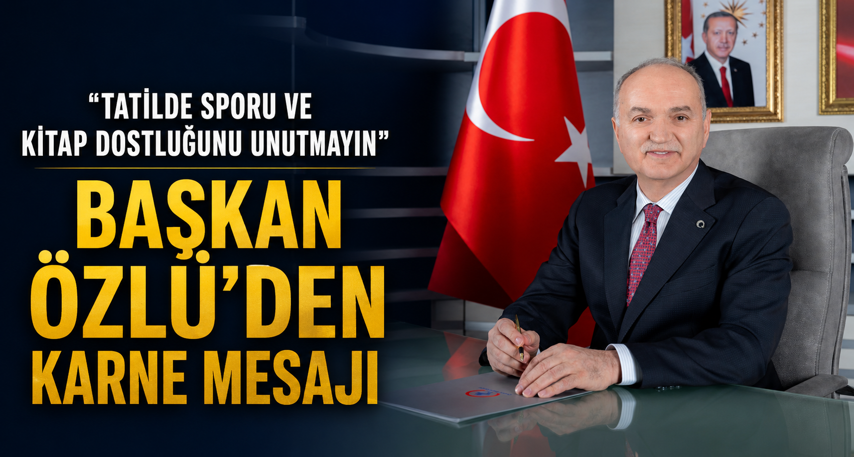 Başkan Özlü’den Karne Mesajı
