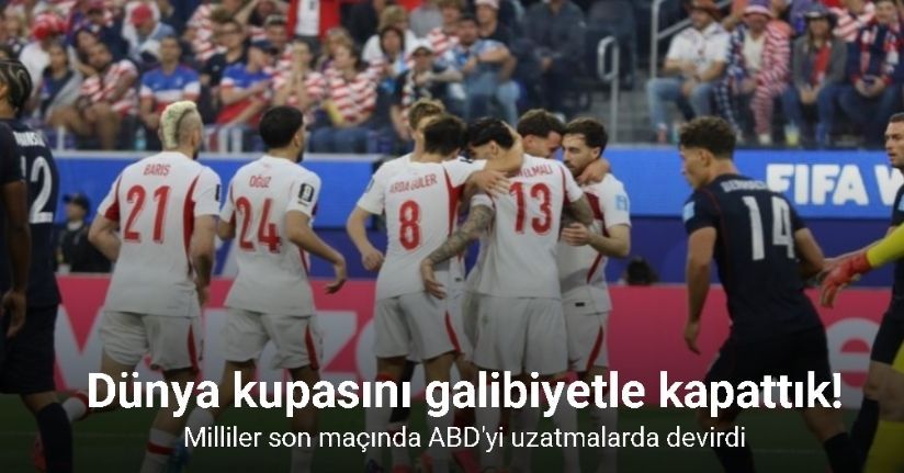 Dünya kupasını galibiyetle kapattık! Milliler son maçında ABD'yi uzatmalarda devirdi