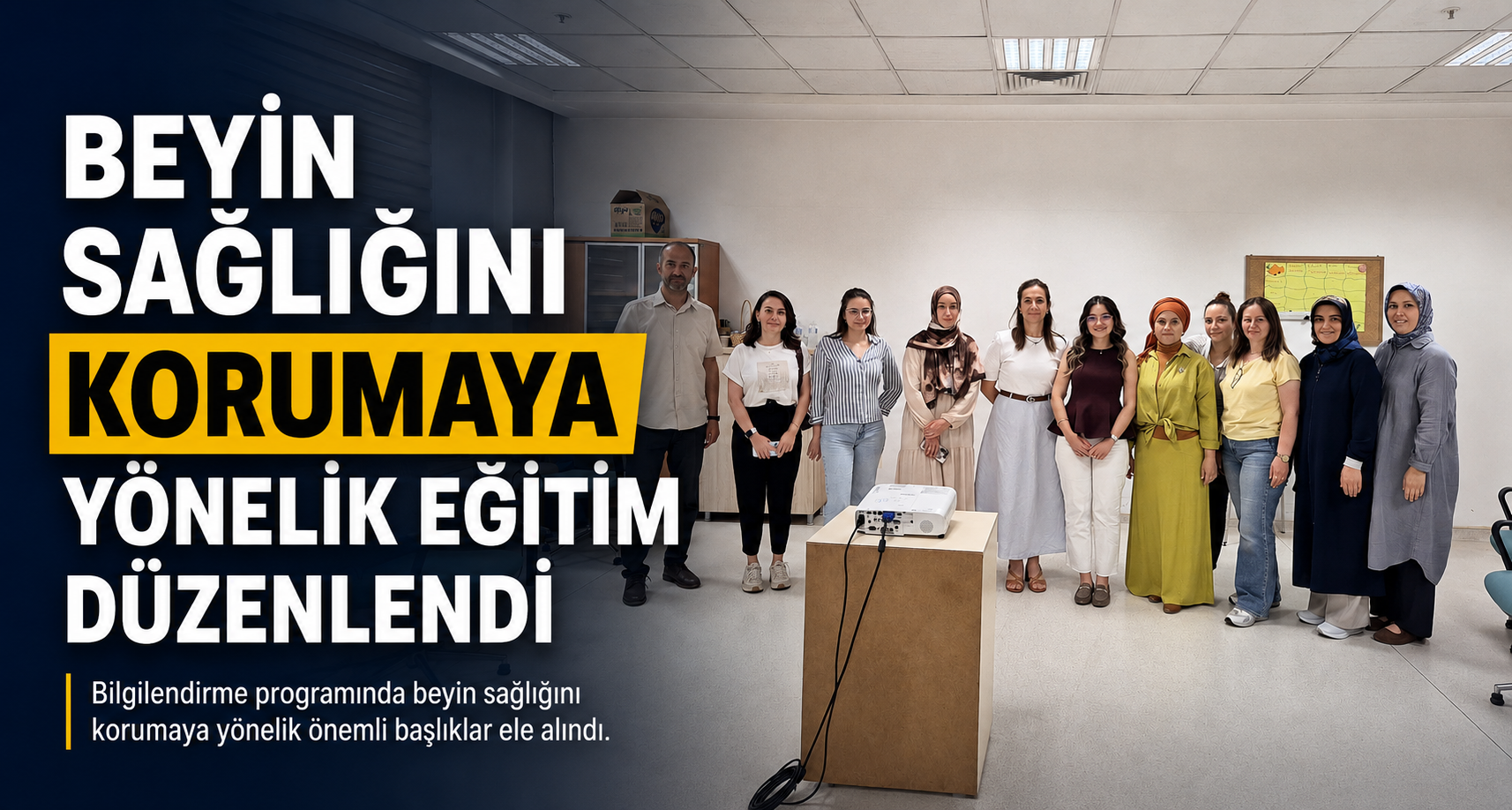 Beyin Sağlığını Korumaya Yönelik Eğitim Düzenlendi
