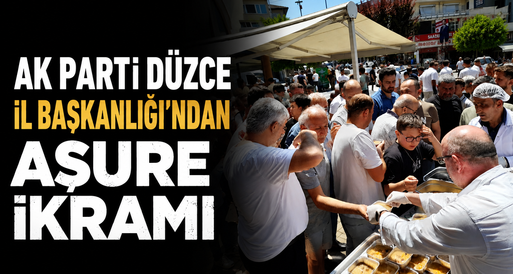 AK Parti Düzce İl Başkanlığı’ndan Aşure İkramı
