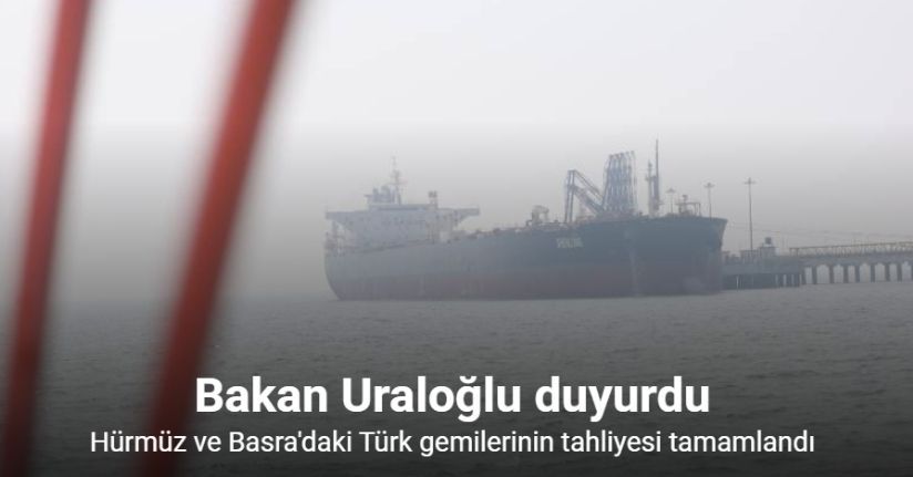 Bakan Uraloğlu’ndan Hürmüz Boğazı ve Basra Körfezi açıklaması