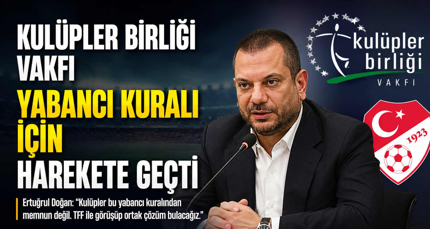 Kulüpler Birliği'nden Yabancı Kuralı İçin TFF'ye Başvuru
