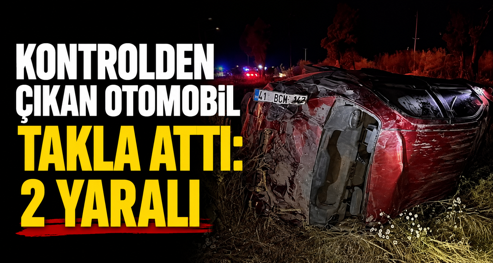 Kontrolden çıkan otomobil takla attı: 2 yaralı