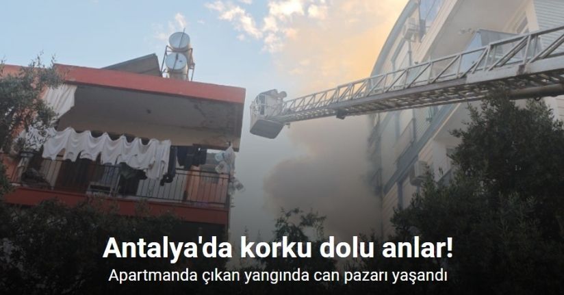 Apartmanda çıkan yangında can pazarı yaşandı