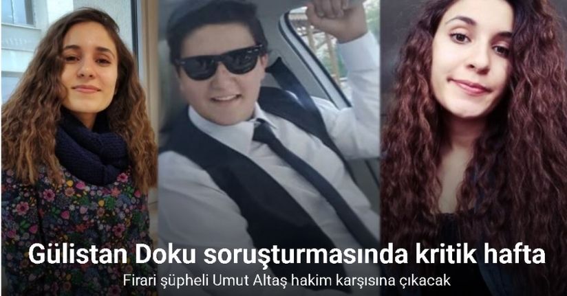 Firari şüpheli Umut Altaş 30 Haziran'da hakim karşısına çıkmaya hazırlanıyor