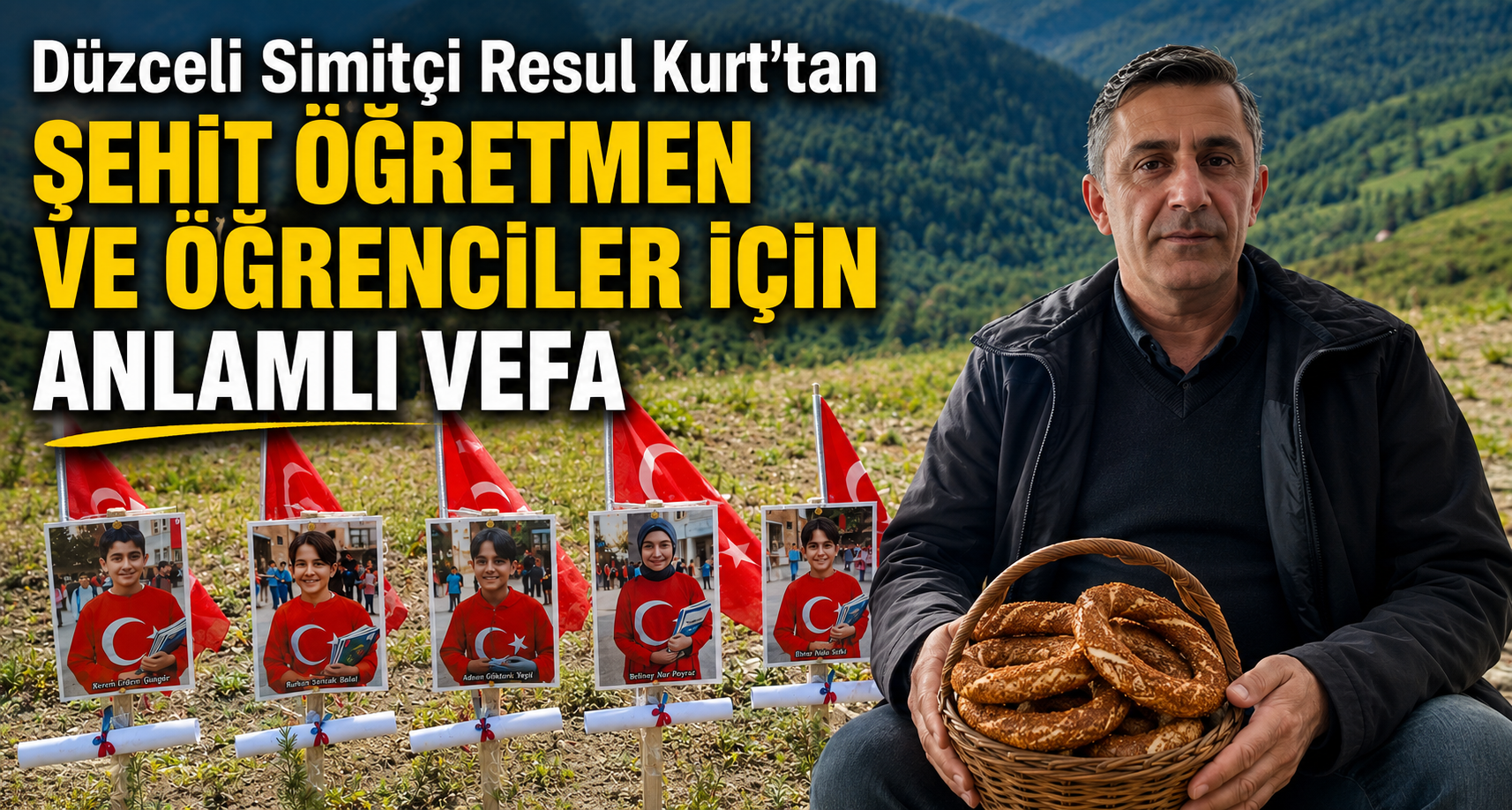 Düzceli Simitçi Resul Kurt'tan Şehit Öğretmen ve Öğrenciler İçin Anlamlı Vefa