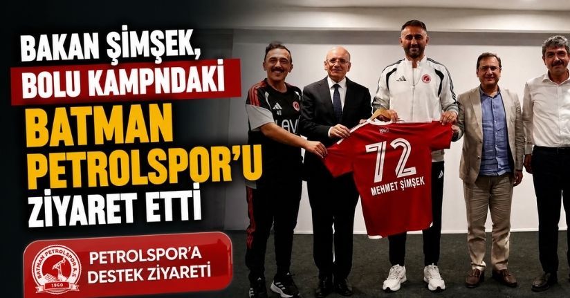  Bakan Şimşek, Bolu kampındaki Batman Petrolspor'u ziyaret etti