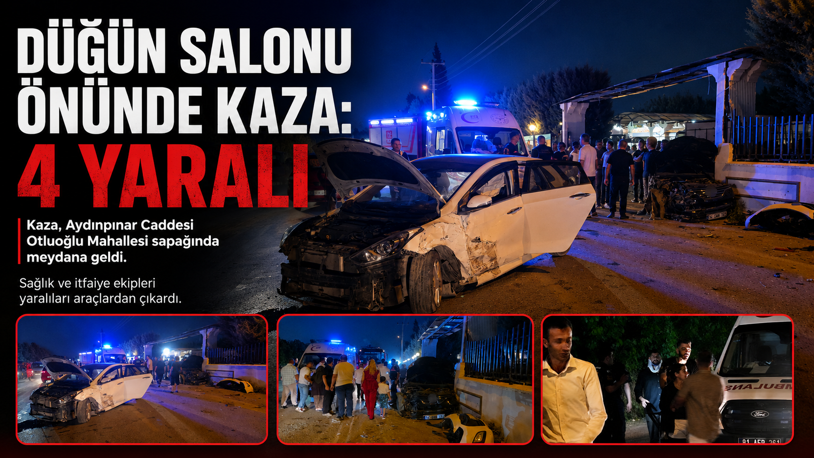 Düğün Salonu Önünde Kaza 4 Yaralı