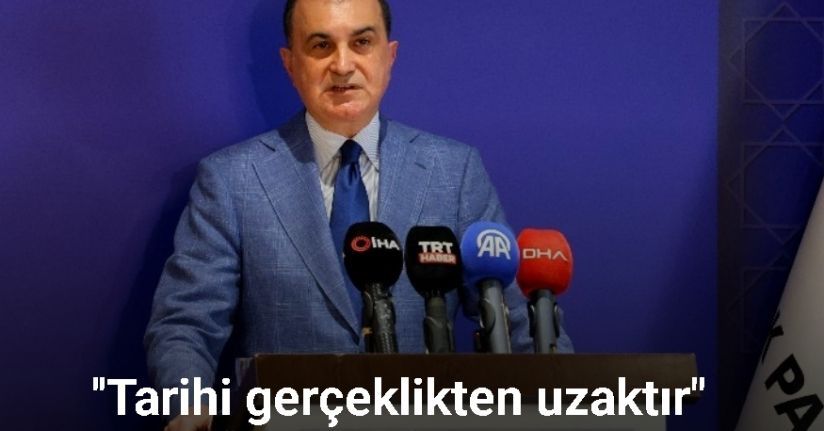 AK Parti Sözcüsü Çelik’ten İsrail’in 1915 olaylarına ilişkin Ermeni iddialarına yönelik kararına tepki