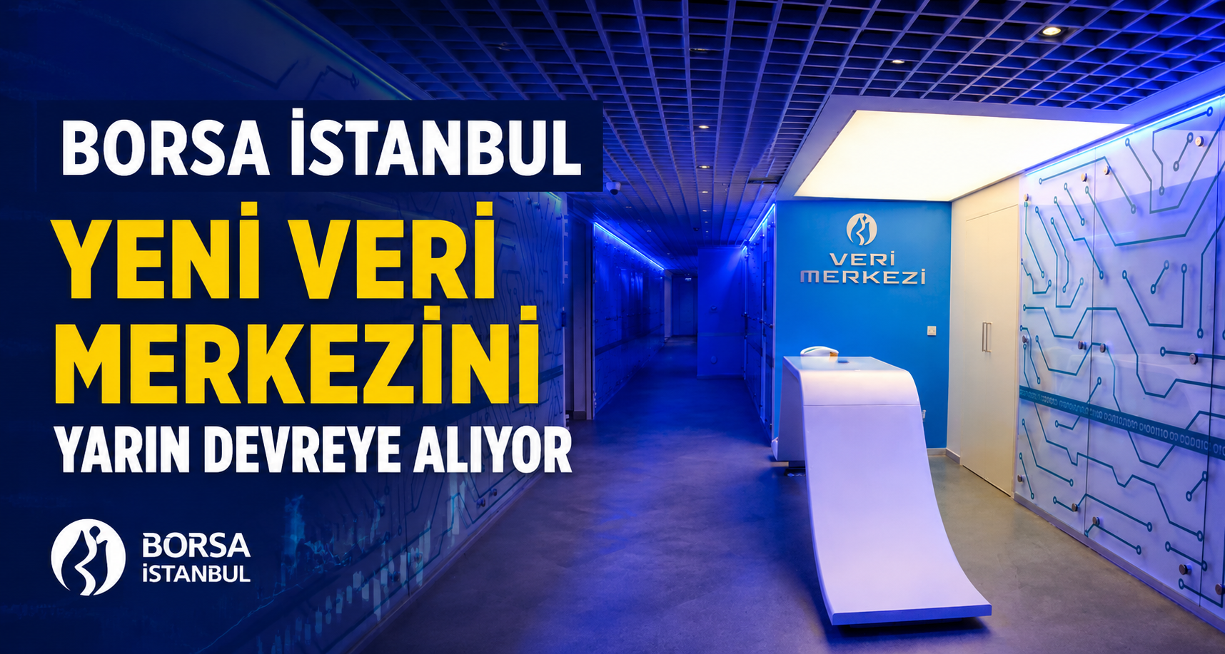 Borsa İstanbul yeni veri merkezini yarın devreye alıyor
