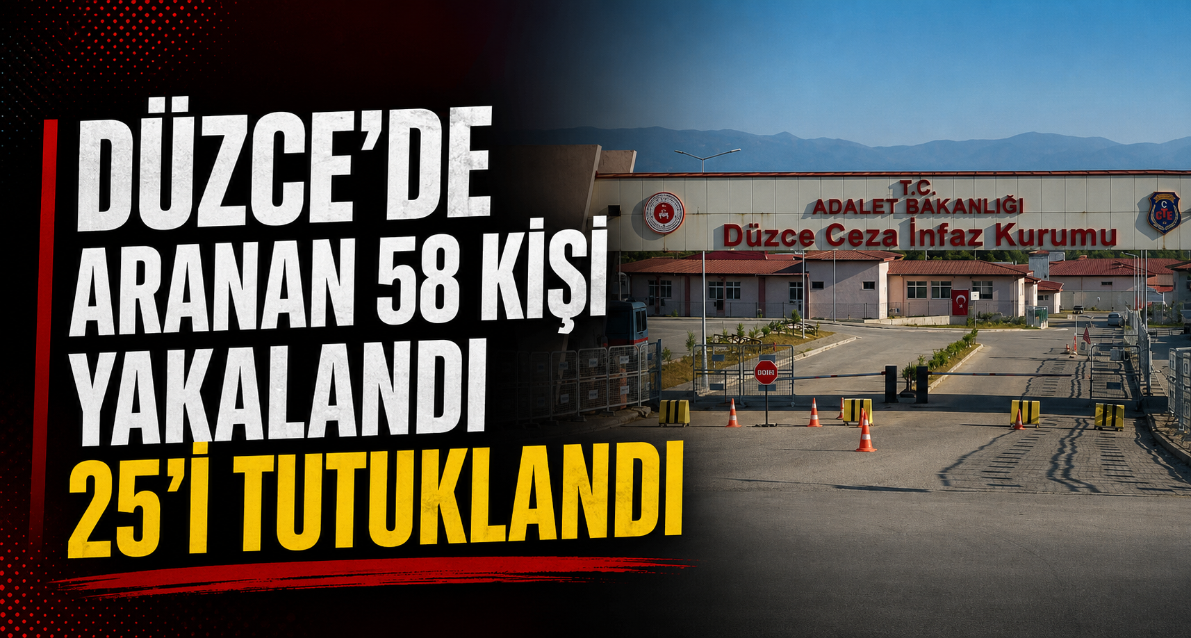Düzce’de Aranan 58 Kişi Yakalandı 25’i Tutuklandı