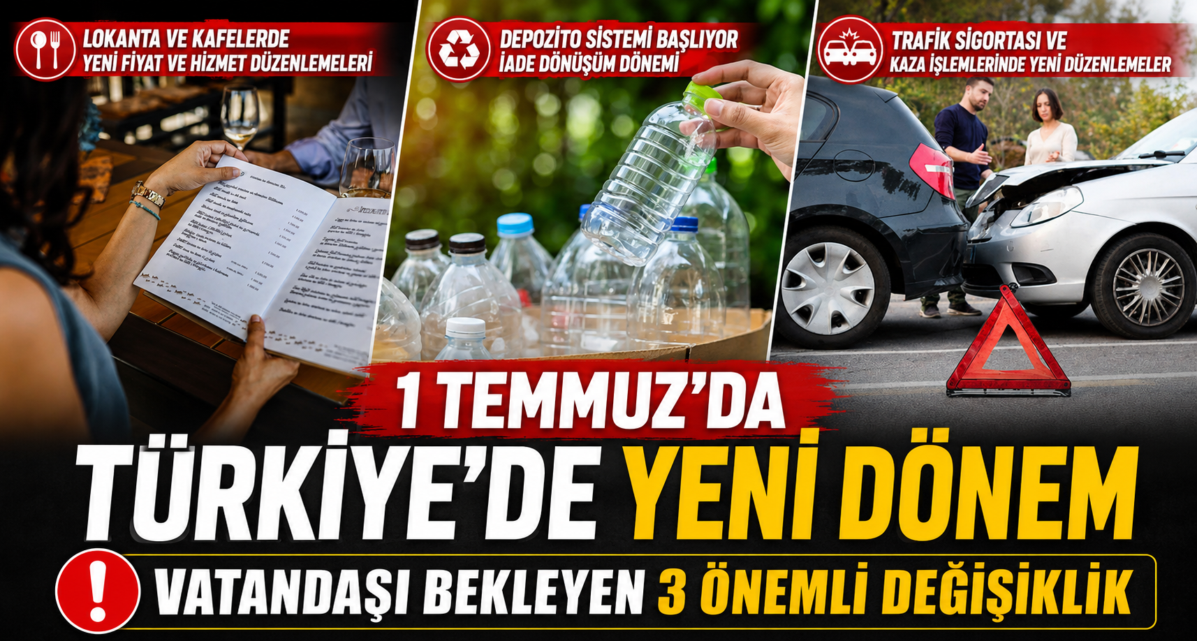 1 Temmuz'da Türkiye'de Yeni Dönem: Vatandaşı Bekleyen 3 Önemli Değişiklik