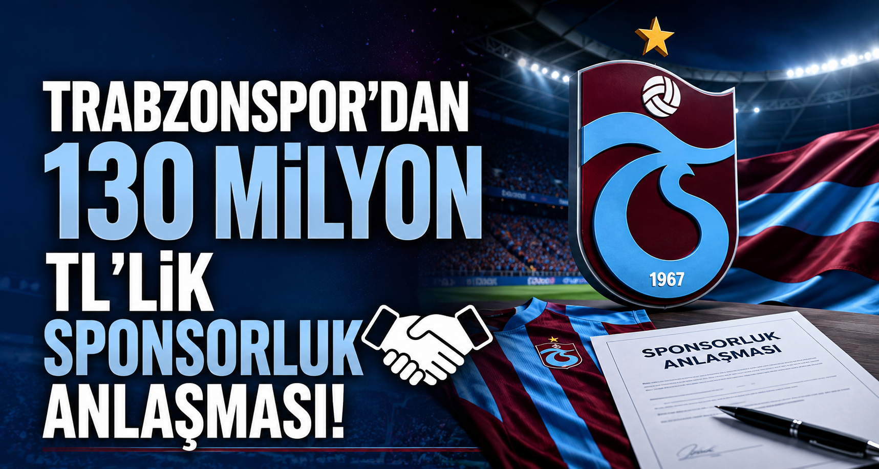 Trabzonspor'dan 130 Milyon TL'lik Sponsorluk Anlaşması
