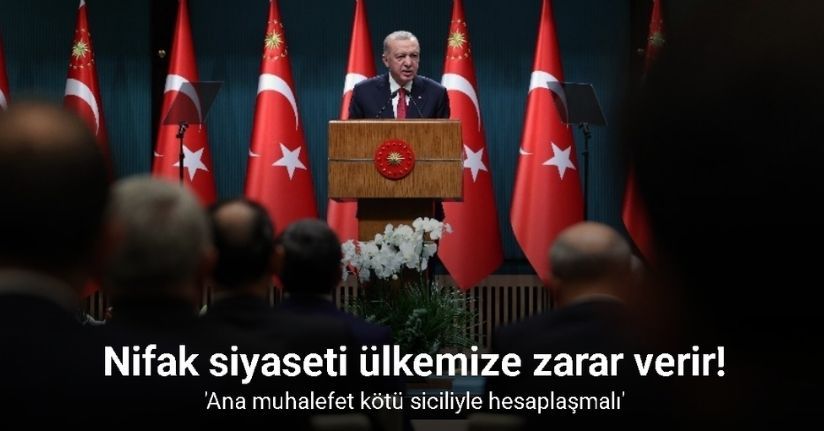 Cumhurbaşkanı Erdoğan: 'Ana muhalefet kötü siciliyle hesaplaşmalı'