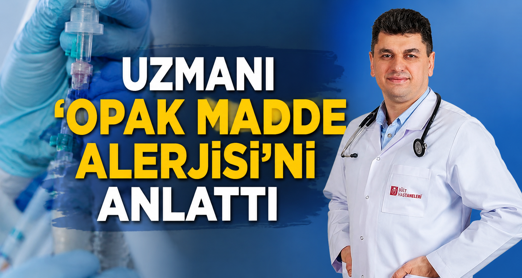 Uzmanı ’opak madde alerjisi’ni anlattı