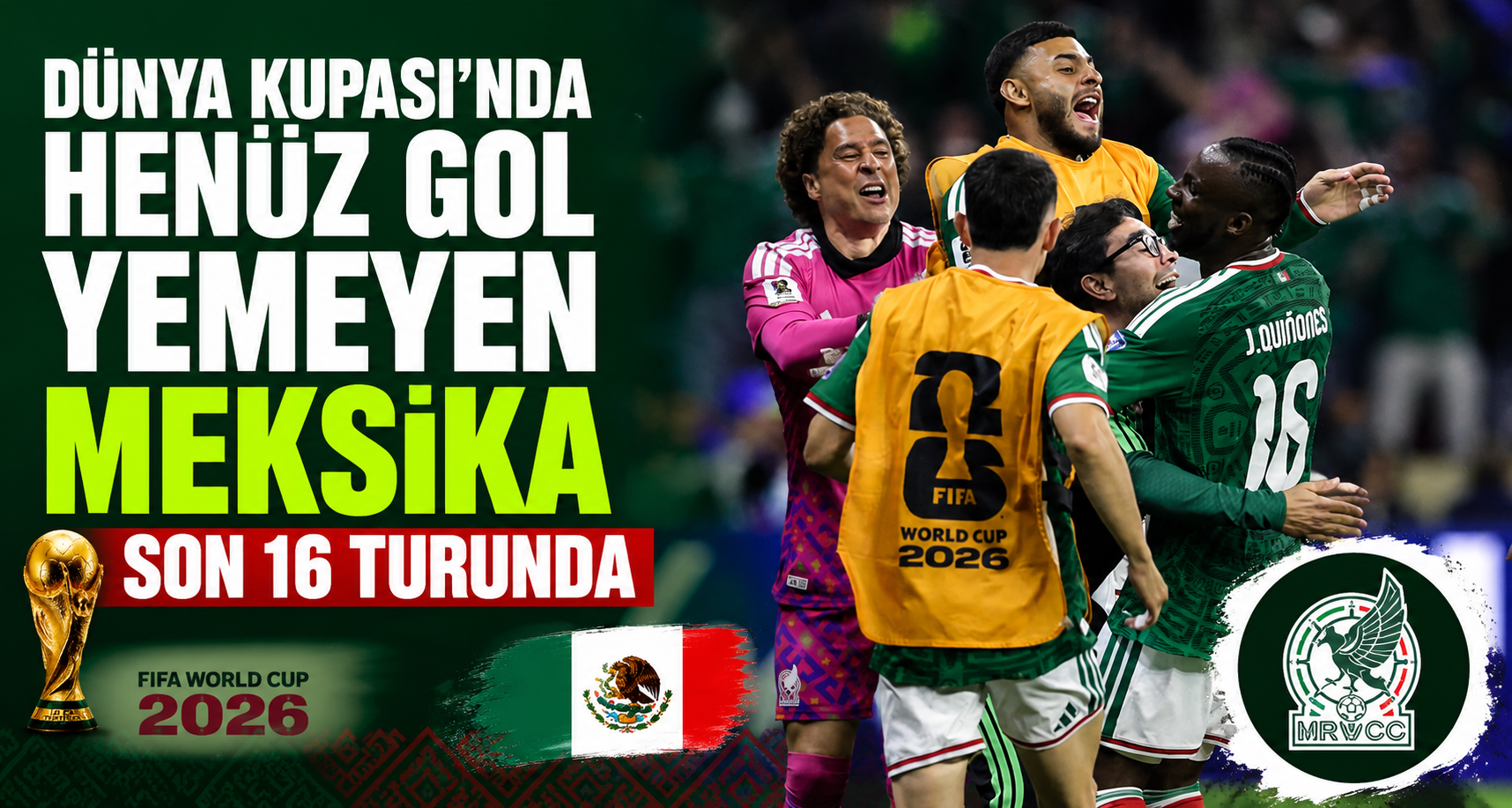Dünya Kupası’nda henüz gol yemeyen Meksika son 16 turunda