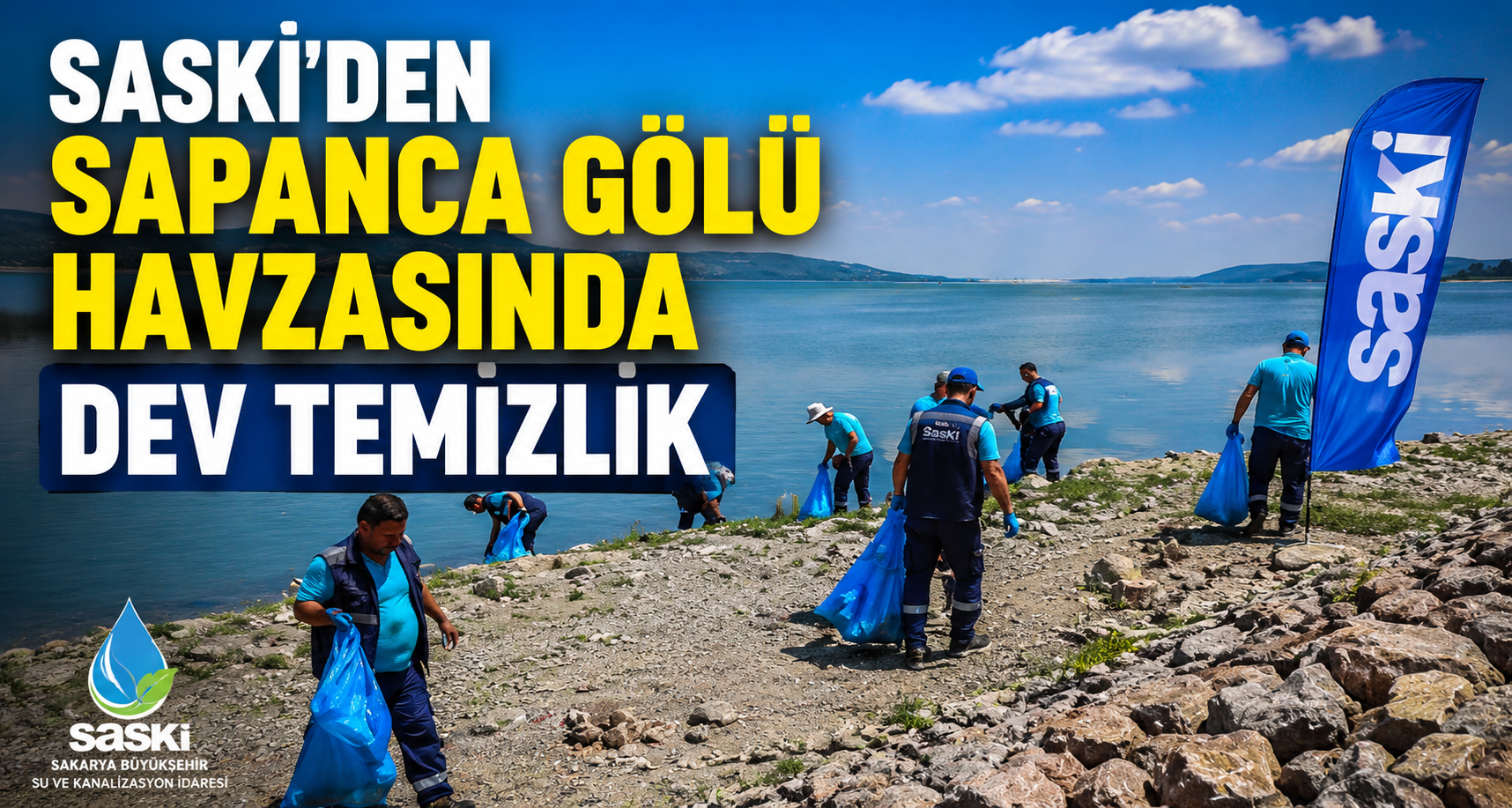 SASKİ’den Sapanca Gölü havzasında dev temizlik
