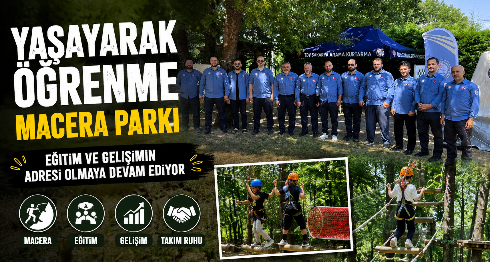 Yaşayarak Öğrenme Macera Parkı eğitim ve gelişimin adresi olmaya devam ediyor