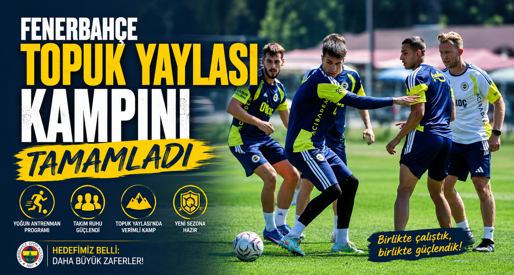 Fenerbahçe, Topuk Yaylası kampını tamamladı