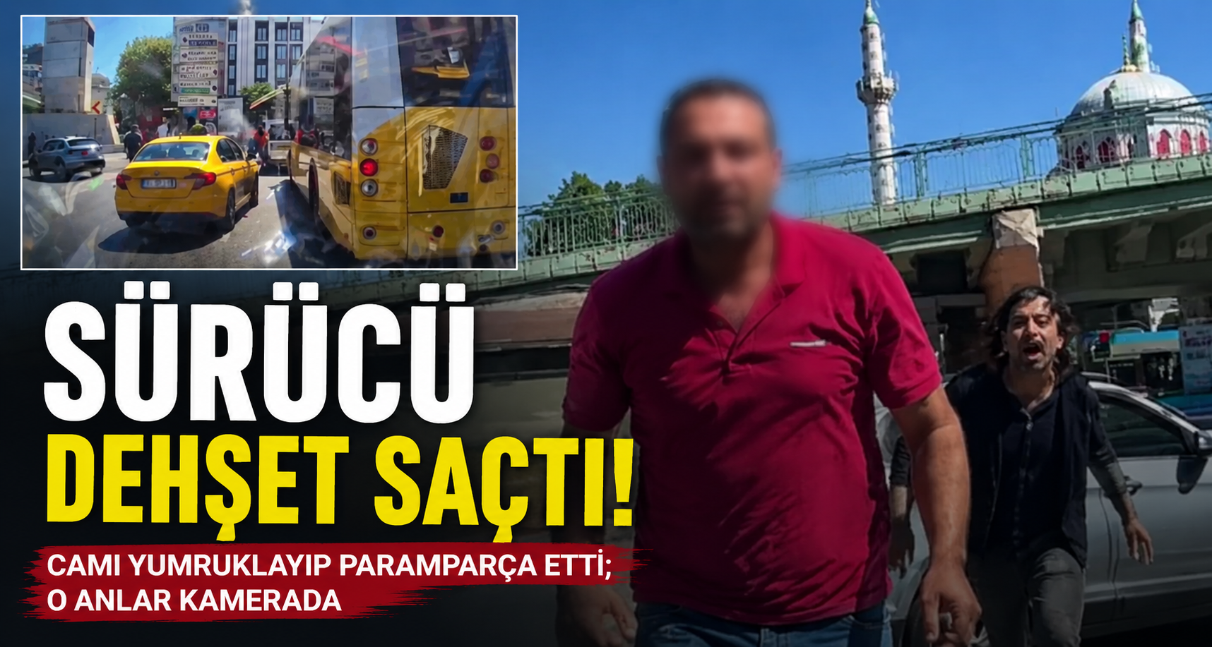 Fatih’te dehşet saçan sürücü, camı yumruklayıp paramparça etti; o anlar kamerada