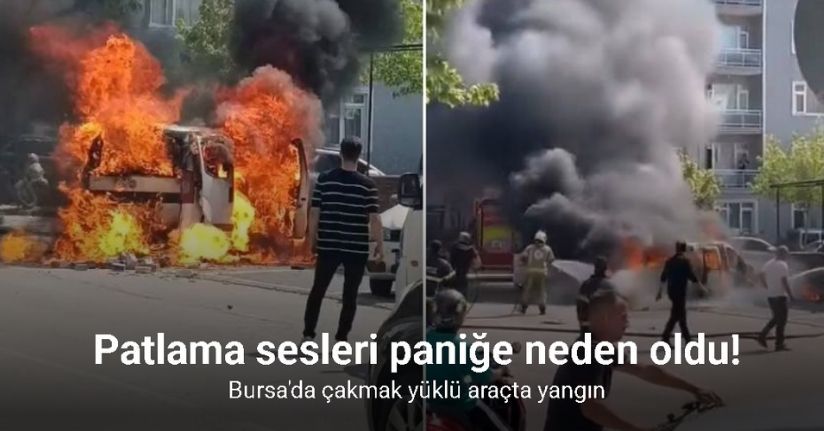 Çakmak yüklü araç alev alev yandı