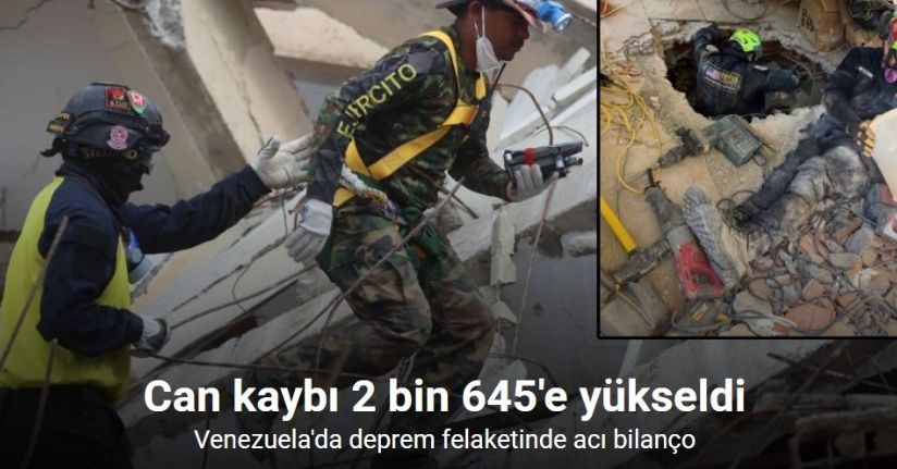 Venezuela'daki depremlerde can kaybı 2 bin 645'e yükseldi