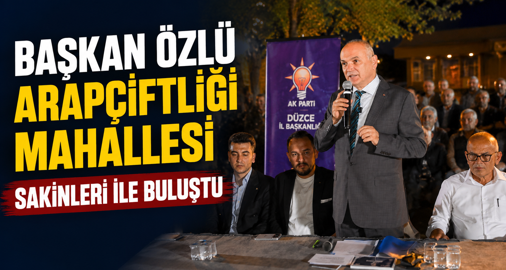 Başkan Özlü Arapçiftliği Mahallesi Sakinleri İle Buluştu
